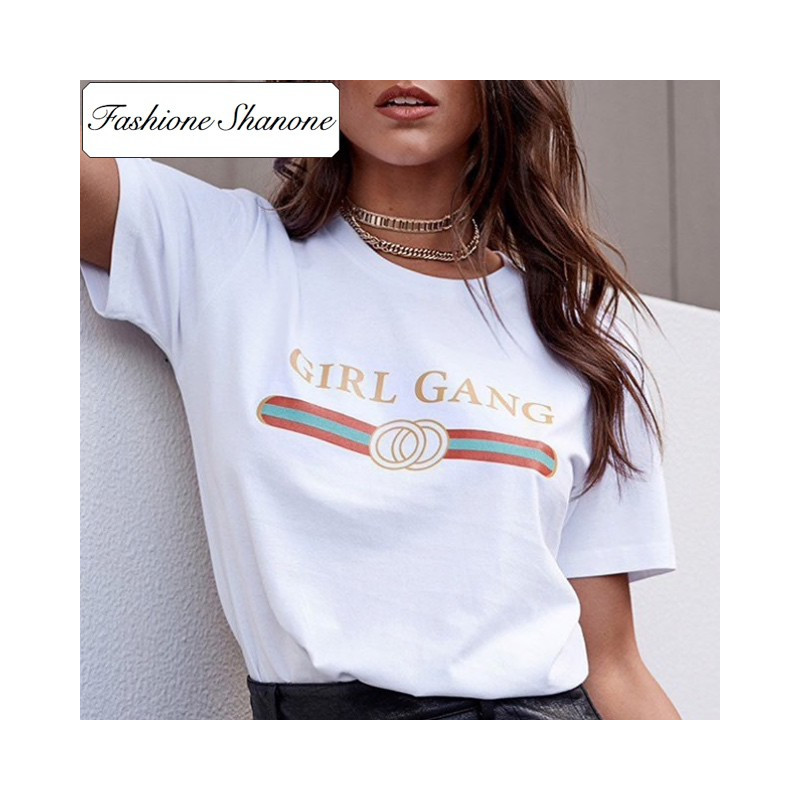 Fashione Shanone - Stock limité - T-shirt Girl Gang