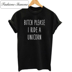 Fashione Shanone - Stock limité - T-shirt I RIDE A UNICORN