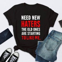 NEED NEW HATERS T-shirt